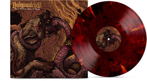 Bodysnatcher/Hell Is Here, Hell Is Home